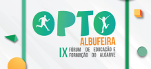 OPTO - IX Fórum de Educação e Formação do Algarve