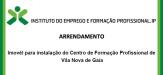 Imóvel para instalação do Serviço de Formação Profissional de Vila Nova de Gaia