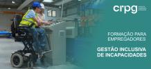 Imagem da notícia Gestão Inclusiva de Incapacidades - Formação para empregadores