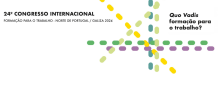 Inscrições abertas | 24º Congresso Internacional de Formação para o Trabalho Norte de Portugal/Galiza 2024