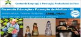 Ações de Educação e Formação de Adultos (Cursos EFA) a iniciar em abril e maio no Serviços de Formação Profissional de Faro