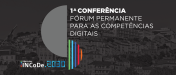 IEFP participa no Fórum sobre Competências Digitais