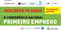 6ª Conferência Nacional 1º Emprego