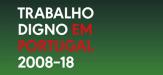 Trabalho Digno em Portugal 2008-2018